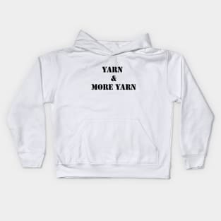 Yarn and More Yarn in Black Kids Hoodie